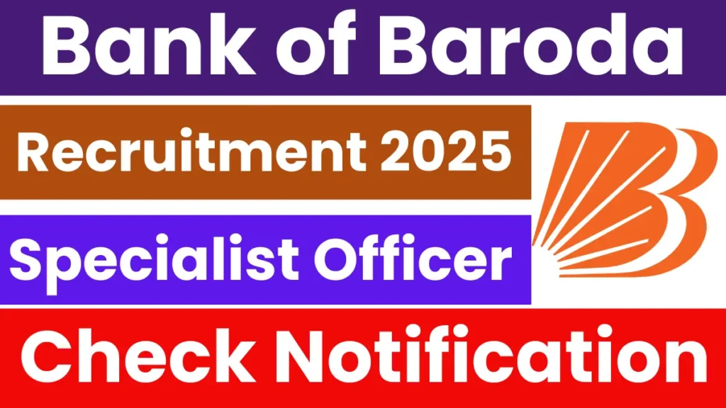 Bank of Baroda Specialist Officer Recruitment