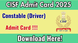 CISF Driver PET PST Admit Card 2025